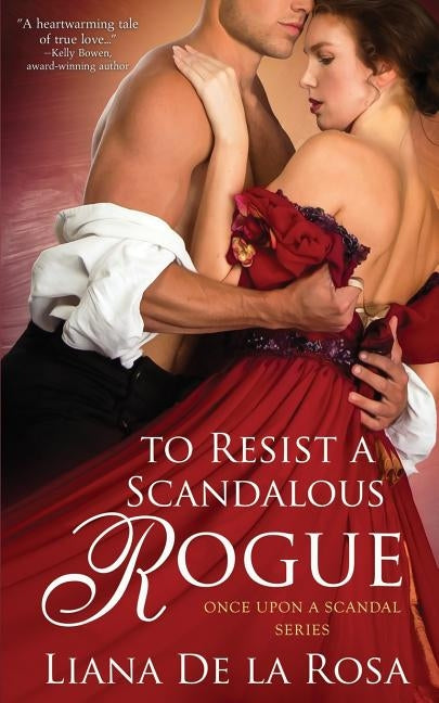 To Resist a Scandalous Rogue by De La Rosa, Liana