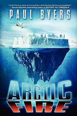 Arctic Fire by Byers, Paul