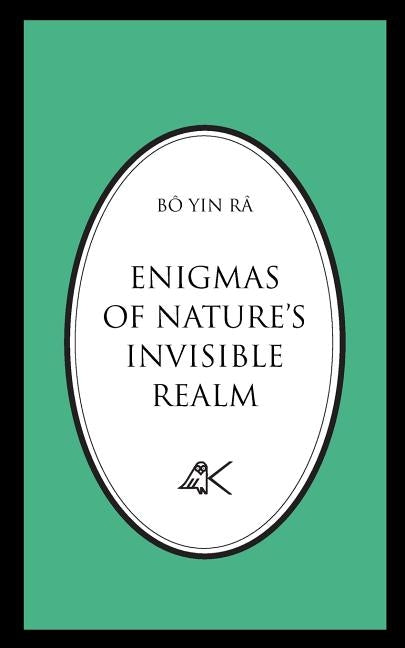 Enigmas of Nature's Invisible Realm by Bô Yin Râ