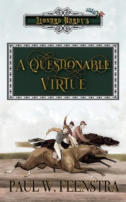 A Questionable Virtue by Feenstra, Paul W.