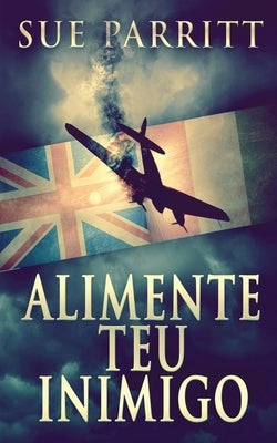 Alimente Teu Inimigo by Parritt, Sue