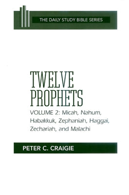 Twelve Prophets, Vol. 2 by Craigie