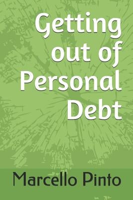 Getting out of Personal Debt by Pinto, Marcello