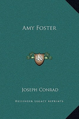 Amy Foster by Conrad, Joseph
