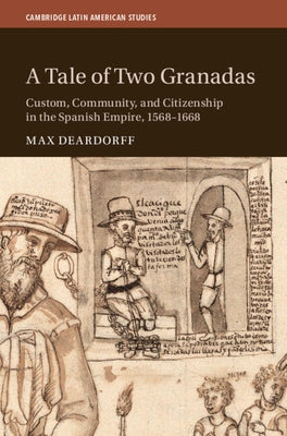 A Tale of Two Granadas by Deardorff, Max