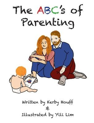 The ABC's of Parenting by Houff, Kerby