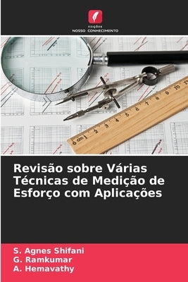 Revisão sobre Várias Técnicas de Medição de Esforço com Aplicações by Agnes Shifani, S.