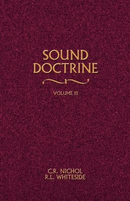 Sound Doctrine Vol. 3 by Nichol, C. R.