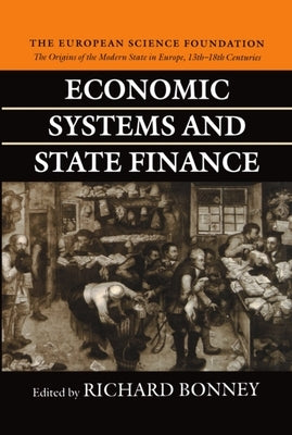 Economic Systems and State Finance by Bonney, Richard