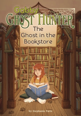 The Ghost in the Bookstore by Faris, Stephanie