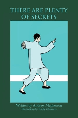 There Are Plenty of Secrets by McPherson, Andrew