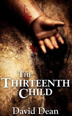 The Thirteenth Child by Dean, David