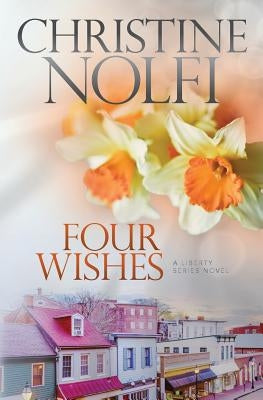 Four Wishes by Nolfi, Christine