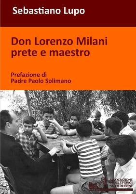 Don Lorenzo Milani prete e maestro by Lupo, Sebastiano