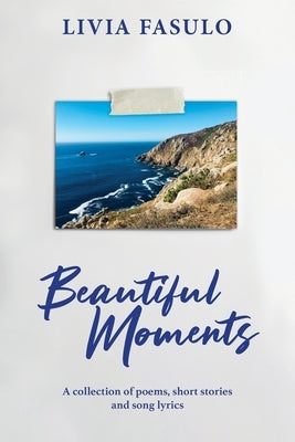 Beautiful Moments by Fasulo, Livia