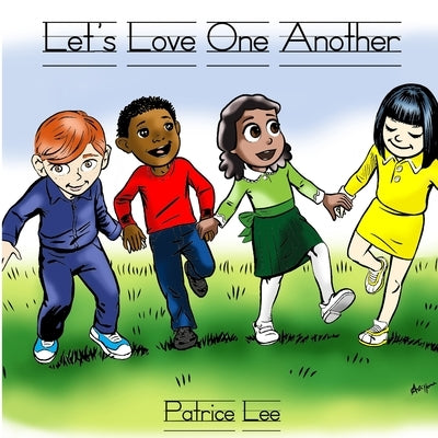 Let's Love One Another by Lee, Patrice
