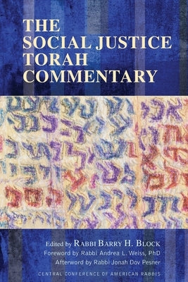 The Social Justice Torah Commentary by Block, Barry