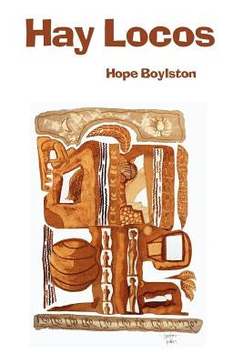 Hay Locos by Boylston, Hope
