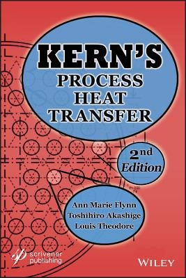 Kern's Process Heat Transfer by Flynn, Ann Marie