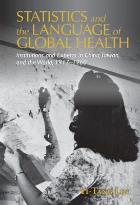 Statistics and the Language of Global Health by Lin, Yi-Tang