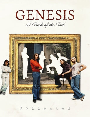 Genesis: A Trick of the Tail by Chrisp, Peter