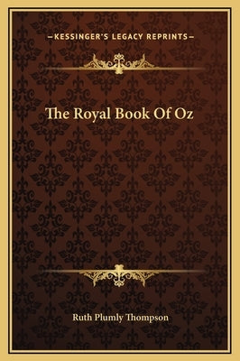 The Royal Book of Oz by Thompson, Ruth Plumly