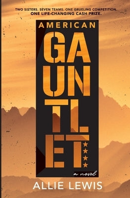 American Gauntlet by Lewis, Allie