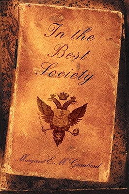 In the Best Society by Graubard, Margaret E. M.