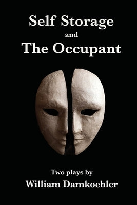 Self Storage and The Occupant by Damkoehler, William