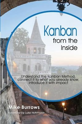 Kanban from the Inside by Burrows, Mike