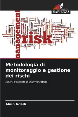 Metodologia di monitoraggio e gestione dei rischi by Ndedi, Alain