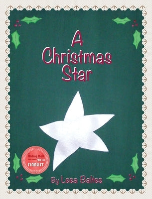 A Christmas Star by Baltes, Leea