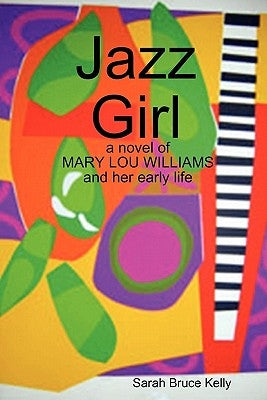 Jazz Girl by Kelly, Sarah Bruce