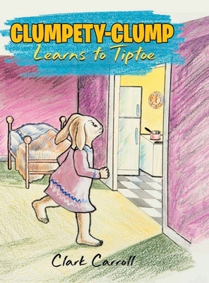 Clumpety-Clump Bunny by Carroll, Clark