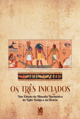 O Caibalion by Os Três Iniciados