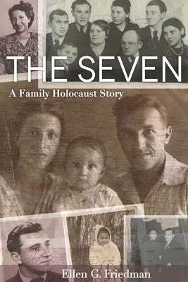 Seven, a Family Holocaust Story by Friedman, Ellen