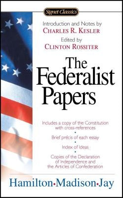The Federalist Papers by Hamilton, Alexander