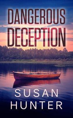 Dangerous Deception by Hunter, Susan