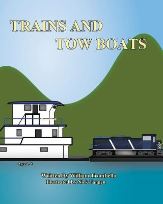 Trains and Tow Boats by Trombello, William