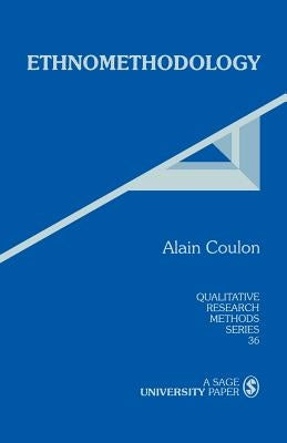 Ethnomethodology by Coulon, Alain