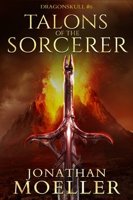 Dragonskull: Talons of the Sorcerer by Moeller, Jonathan