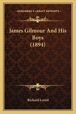 James Gilmour And His Boys (1894) by Lovett, Richard