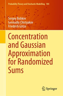 Concentration and Gaussian Approximation for Randomized Sums by Bobkov, Sergey