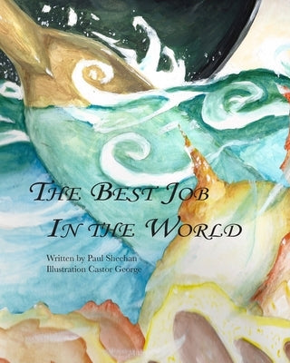 The Best Job In The World by George, Castor