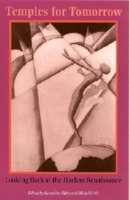 Temples for Tomorrow: Looking Back at the Harlem Renaissance by Fabre, Geneviève