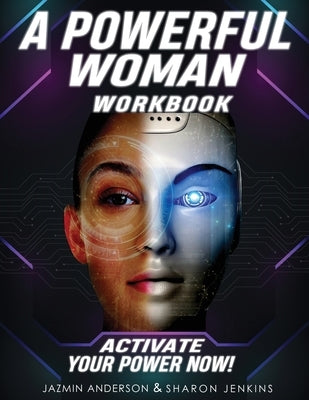 A Powerful Woman Workbook by Anderson, Jazmin A.