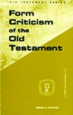 Form Criticism of Old Testamen by Tucker, Gene M.