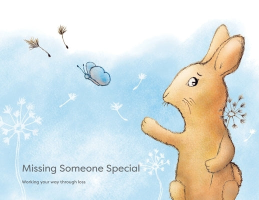 Missing Someone Special: Working your way through loss by Bloor, Fay