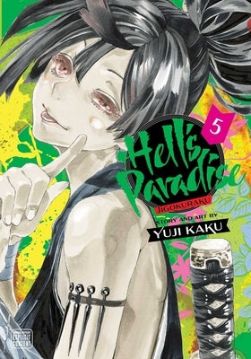 Hell's Paradise: Jigokuraku, Vol. 5, 5 by Kaku, Yuji