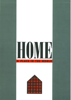 Home: A Place in the World by Mack, Arien